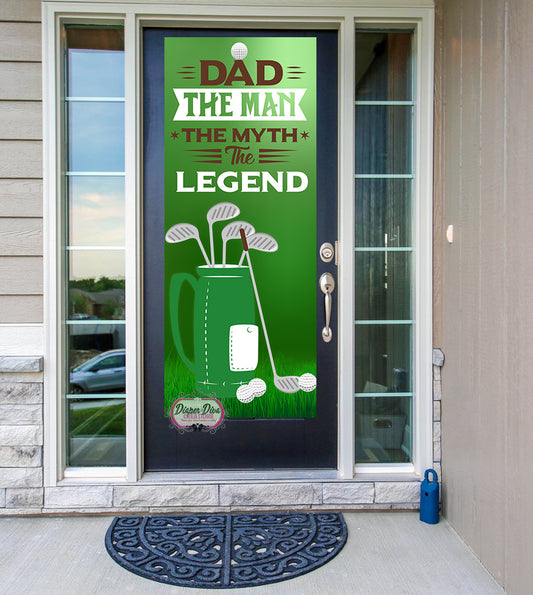 Dad The Man The Myth The Legend Golf Front Door Banner