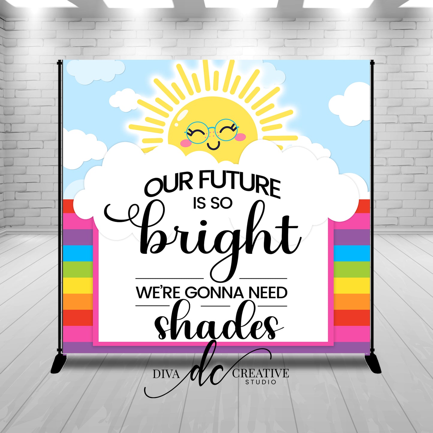 Our Future is So Bright Backdrop Print and Ship